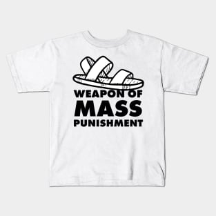 Weapon of  mass punishment - mom gift Kids T-Shirt